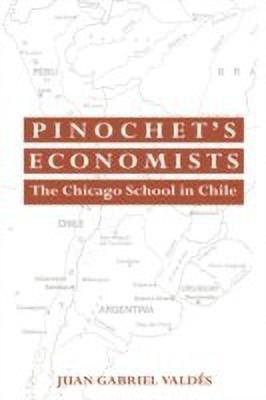 Pinochet's Economists(English, Paperback, Valdes Juan Gabriel)