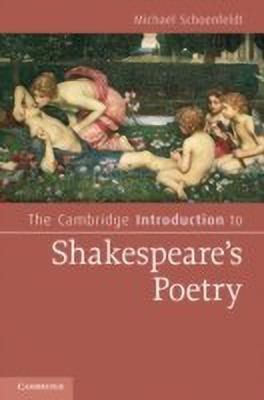 The Cambridge Introduction to Shakespeare's Poetry(English, Hardcover, Schoenfeldt Michael)