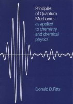 Principles of Quantum Mechanics(English, Paperback, Fitts Donald D.)