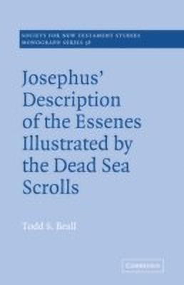 Josephus' Description of the Essenes Illustrated by the Dead Sea Scrolls(English, Paperback, Beall Todd S.)