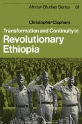 Transformation and Continuity in Revolutionary Ethiopia(English, Hardcover, Clapham Christopher)