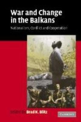 War and Change in the Balkans(English, Hardcover, unknown)