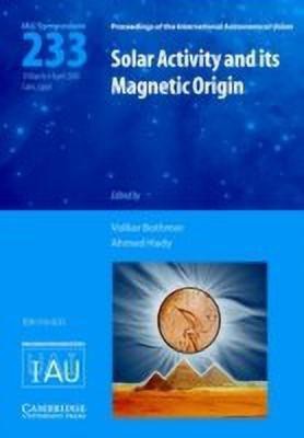 Solar Activity and its Magnetic Origin (IAU S233)(English, Hardcover, unknown)