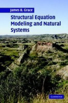 Structural Equation Modeling and Natural Systems(English, Hardcover, Grace James B.)