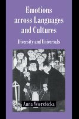Emotions across Languages and Cultures(English, Hardcover, Wierzbicka Anna)
