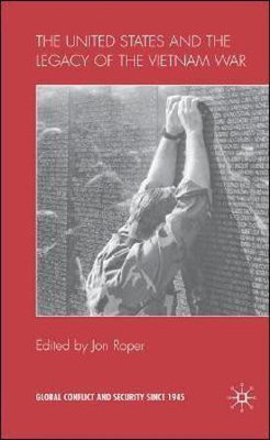 The United States and the Legacy of the Vietnam War(English, Hardcover, unknown)