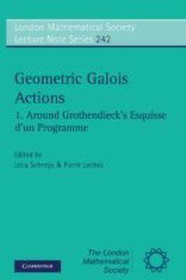 Geometric Galois Actions: Volume 1, Around Grothendieck's Esquisse d'un Programme(English, Paperback, unknown)