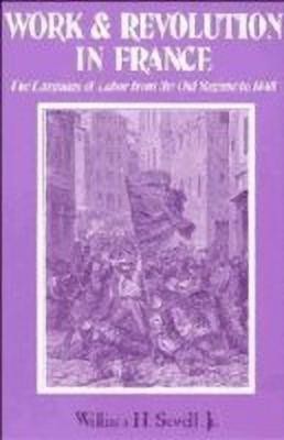 Work and Revolution in France(English, Hardcover, Sewell, Jr William H.)