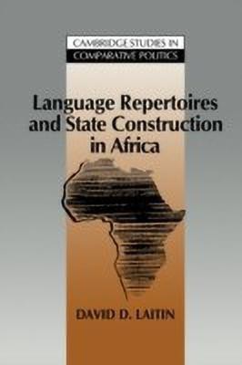 Language Repertoires and State Construction in Africa(English, Hardcover, Laitin David D.)