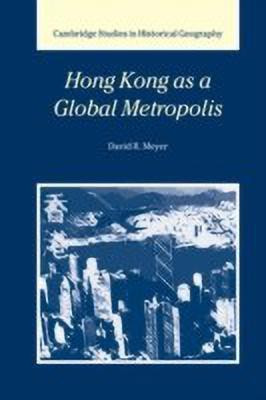 Hong Kong as a Global Metropolis(English, Hardcover, Meyer David R.)