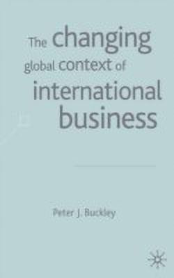 The Changing Global Context of International Business(English, Hardcover, Buckley P.)