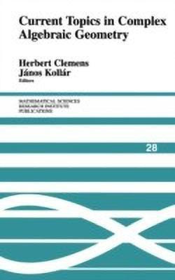 Current Topics in Complex Algebraic Geometry(English, Hardcover, unknown)