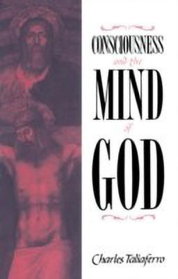 Consciousness and the Mind of God(English, Paperback, Taliaferro Charles)