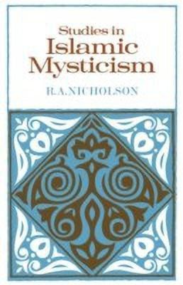 Studies in Islamic Mysticism(English, Paperback, Nicholson Reynold A.)