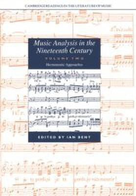 Music Analysis in the Nineteenth Century: Volume 2, Hermeneutic Approaches(English, Paperback, unknown)