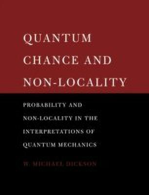 Quantum Chance and Non-locality(English, Paperback, Dickson W. Michael)