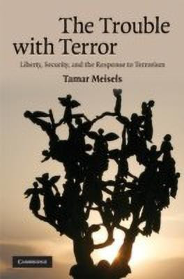 The Trouble with Terror(English, Hardcover, Meisels Tamar)