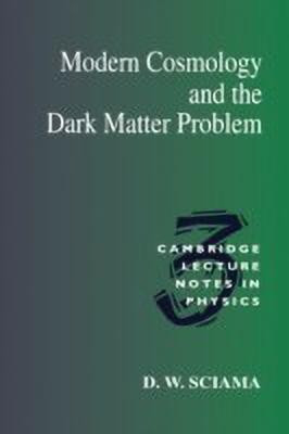 Modern Cosmology and the Dark Matter Problem(English, Paperback, Sciama D. W.)