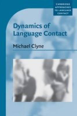 Dynamics of Language Contact(English, Paperback, Clyne Michael)