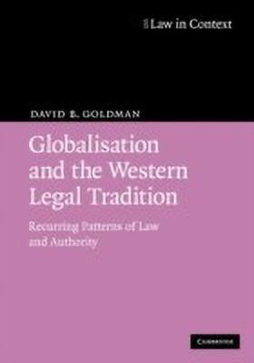 Globalisation and the Western Legal Tradition(English, Paperback, Goldman David B.)