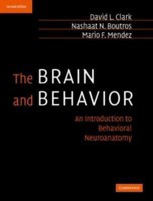 The Brain and Behavior(English, Hardcover, Clark David L.)