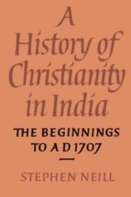 A History of Christianity in India(English, Hardcover, Neill Stephen)