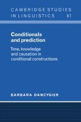 Conditionals and Prediction(English, Hardcover, Dancygier Barbara)