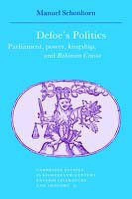 Defoe's Politics(English, Hardcover, Schonhorn Manuel)