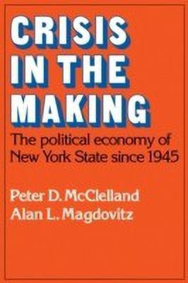 Crisis in the Making(English, Paperback, McClelland Peter D.)