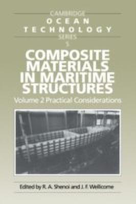 Composite Materials in Maritime Structures: Volume 2, Practical Considerations(English, Hardcover, unknown)