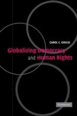 Globalizing Democracy and Human Rights(English, Hardcover, Gould Carol C.)