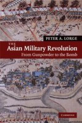 The Asian Military Revolution(English, Paperback, Lorge Peter A.)