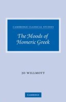The Moods of Homeric Greek(English, Paperback, Willmott Jo)