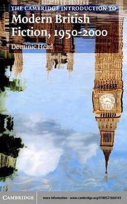 The Cambridge Introduction to Modern British Fiction, 1950-2000(English, Electronic book text, Head Dominic)
