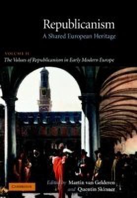 Republicanism: Volume 2, The Values of Republicanism in Early Modern Europe(English, Hardcover, unknown)