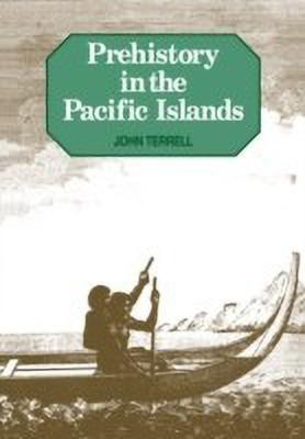 Prehistory in the Pacific Islands(English, Paperback, Terrell John E.)