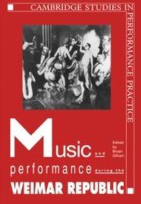 Music and Performance during the Weimar Republic(English, Paperback, unknown)