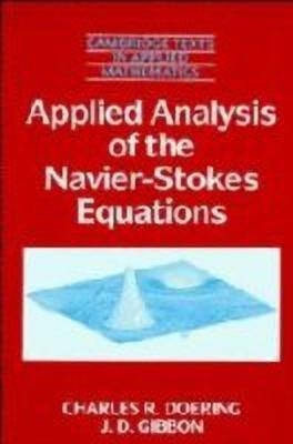 Applied Analysis of the Navier-Stokes Equations(English, Hardcover, Doering Charles R.)