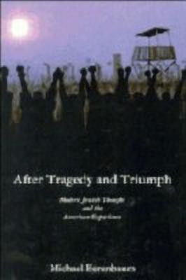 After Tragedy and Triumph(English, Hardcover, Berenbaum Michael)