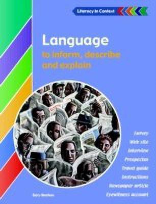Language to Inform, Explain and Describe Student's Book(English, Paperback, Beahan Gary)