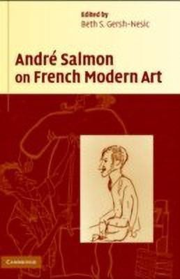 Andre Salmon on French Modern Art(English, Hardcover, Salmon Andre)