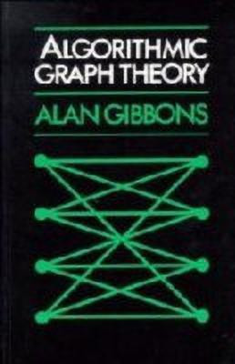 Algorithmic Graph Theory(English, Hardcover, Gibbons Alan)