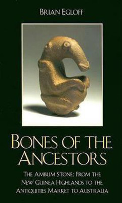 Bones of the Ancestors(English, Hardcover, Egloff Brian)