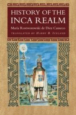 History of the Inca Realm(English, Paperback, Rostworowski de Diez Canseco Maria)