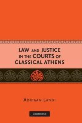 Law and Justice in the Courts of Classical Athens(English, Hardcover, Lanni Adriaan)