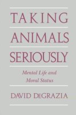 Taking Animals Seriously(English, Paperback, DeGrazia David)