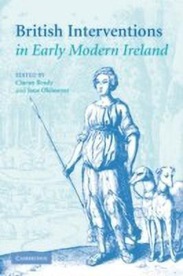 British Interventions in Early Modern Ireland(English, Paperback, unknown)