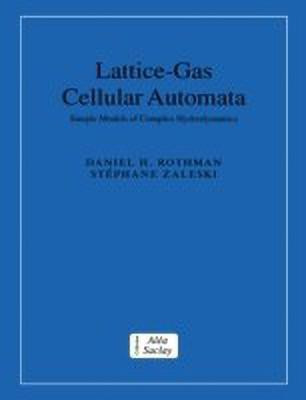Lattice-Gas Cellular Automata(English, Paperback, Rothman Daniel H.)