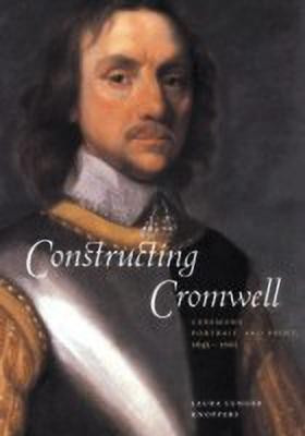 Constructing Cromwell(English, Hardcover, Knoppers Laura Lunger)