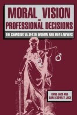 Moral Vision and Professional Decisions(English, Hardcover, Jack Rand)